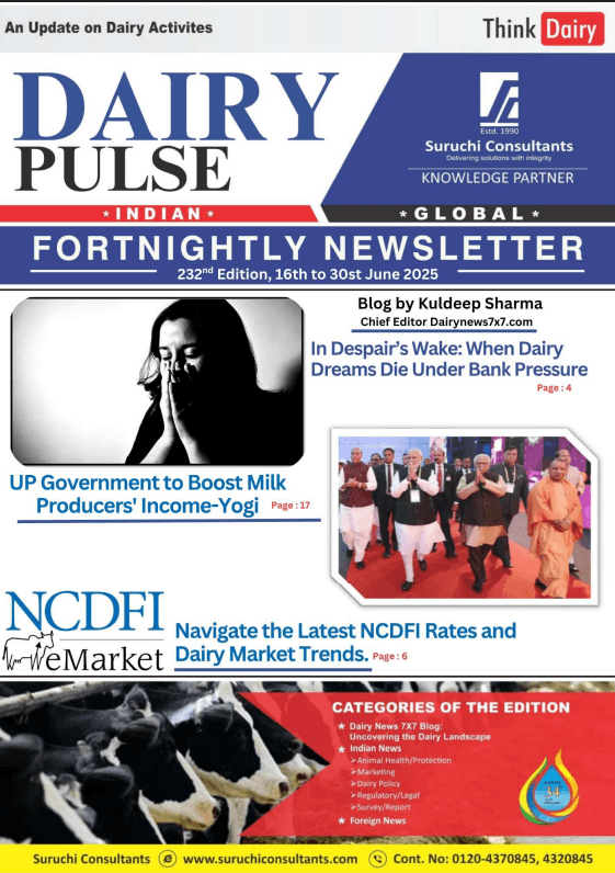 232nd Dairy Pulse Edition 16th to 30th June. 2025