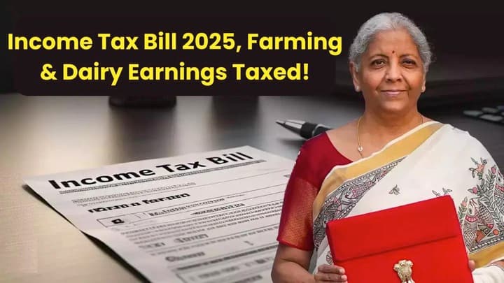 Income Tax Bill 2025 to Tax Farming & Dairy Earnings!